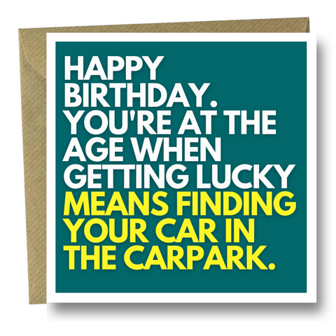 Funny Birthday card - where's the car parked?