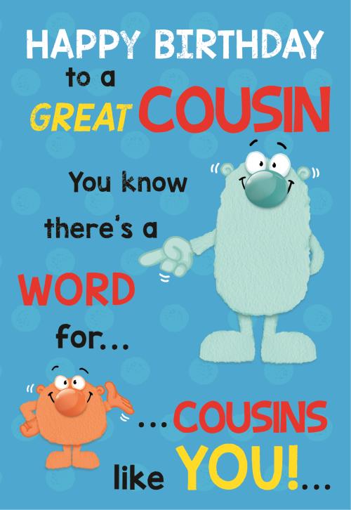 Cousin birthday card- funny card – Cards Through The Post.com