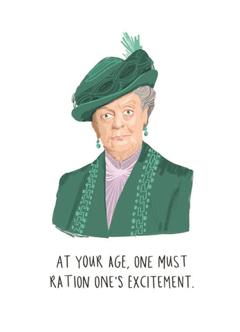 Funny birthday card - Downton Abbey