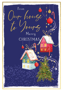 Our house to your house Christmas card - festive houses