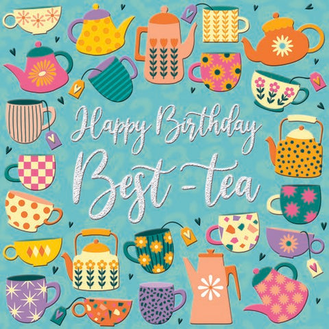 Best Friend Birthday card  - best tea
