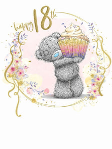 Me to you 18th birthday card- tatty teddy holding giant cupcake