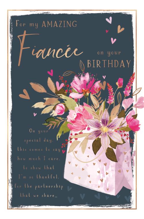 Fiancée birthday card - beautiful flowers