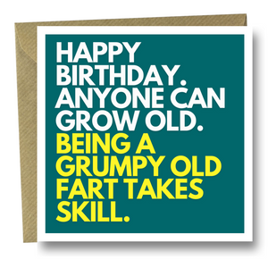 Funny Birthday card - grumpy and old